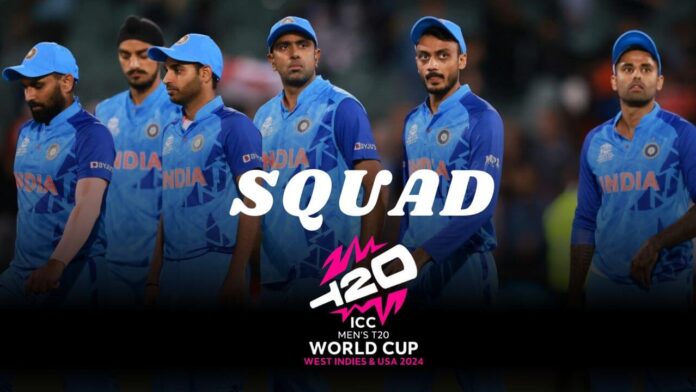 Who is India's squad for T20 World Cup 2024?