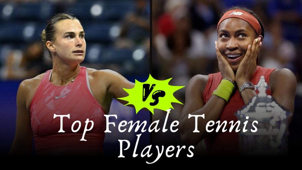 Who is the top female tennis player today?
